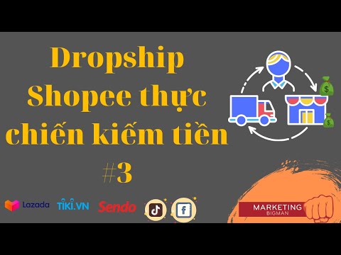 Dropship Shopee nền tảng Netsale thực chiến kiếm tiền #3