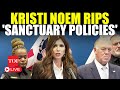 Kristi Noem LIVE S M Of Earth DHS Secy Shreds Sanctuary Policies After Attack On Border Cop Kristi Noem LIVE S M Of Earth DHS Secy Shreds Sanctuary Policies After Attack On Border Cop