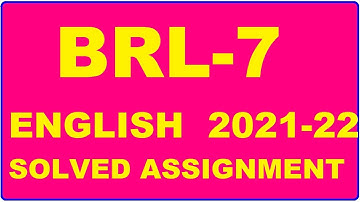 BRL 7 Solved Assignment 2021-22 in ENGLISH,  Whatsapp For Pdf  9992290905.