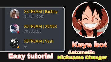 Automatic Nickname Changer bot || Koya bot nickname Changer easy tutorial