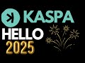 Kaspa Hello 2025 #kaspa #kas #kaspacoin #kaspacrypto