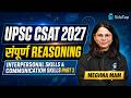 UPSC CSAT 2027 Reasoning Free Classes | Interpersonal skills & Communication skills