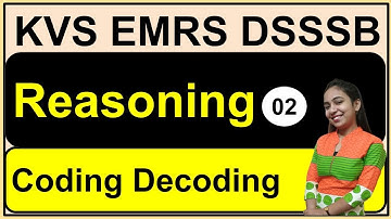 Coding Decoding Reasoning | EMRS Reasoning | DSSSB Reasoning | KVS Reasoning Class for PRT TGT PGT