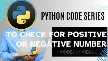 Python code series | Determining Positive or Negative Numbers | #python  #programming  #tutorial