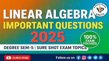 🔥 Linear Algebra Important Questions | Degree Sem–5 | Most Expected Questions 2025