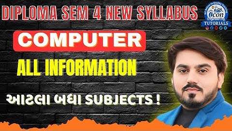 DIPLOMA SEM 4 NEW SYLLABUS || COMPUTER || ALL INFORMATION || GTU EXAM SUBJECT