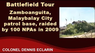 Battlefield Tour: Zamboanga, Malaybalay City CAFGU patrol base, raided by 100 NPAs in 2009