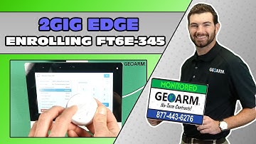 2GIG EDGE: Enrolling FT6e-345 as Heat Detector