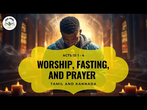 P21 - Worship, Fasting, and Prayer - Tamil and Kannada