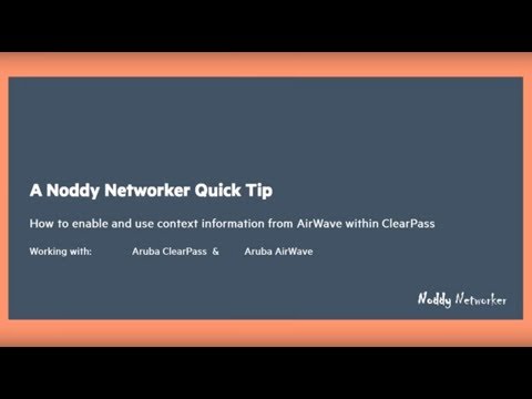 Using Aruba Airwave as an Aruba ClearPass context server.
