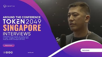 MizuDAO | Token2049 Singapore 2022 | Interview | CertiK