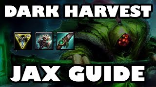 Dark Harvest Jax | Burst Damage Splitpusher Jungle Guide [8.1]