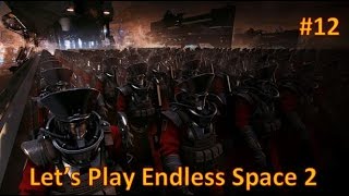 Let's Play Endless Space 2 - Episode 12