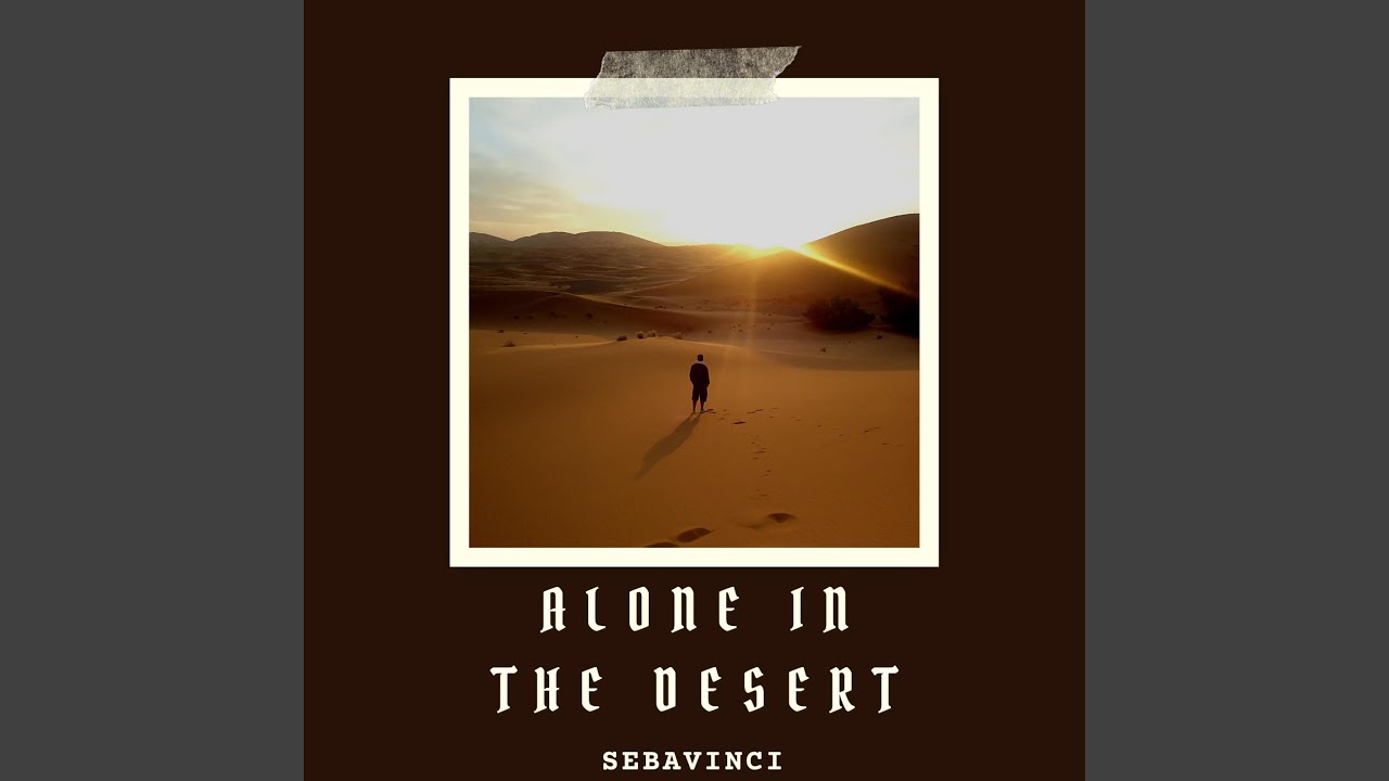 Alone in the desert