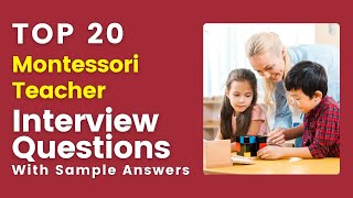 Montessori Teacher Interview Questions and Answers for 2026