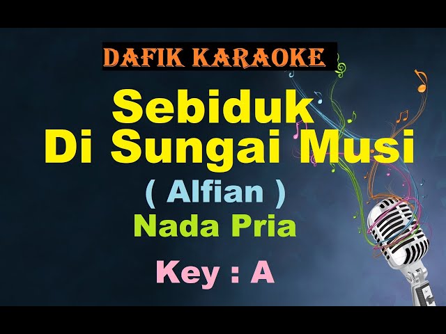 Sebiduk Di Sungai Musi (Karaoke) Alfian Nada Pria/Cowok Male Key A Lagu Nostalgia Tembang Kenangan class=
