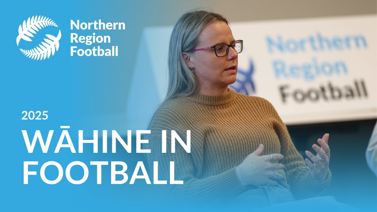 Northern Region Football - Wāhine in Football: Coaching the Next Generation