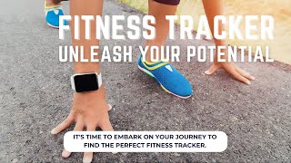 Unleash Your Potential: A Deep Dive into Fitness Trackers