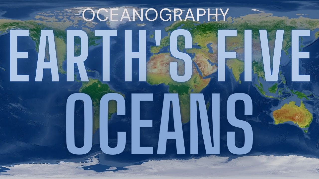 What Are Earth’s Major Oceans?