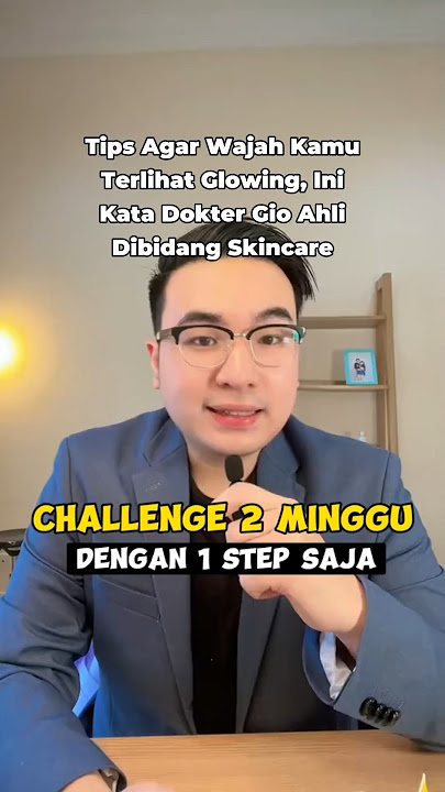 1 Step untuk Wajah Glowing & Sehat! Tips Skincare dari Dr. Gio #skincaretips #skincare