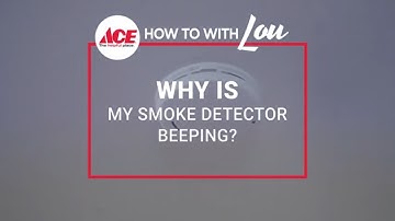 Why Is My Smoke Detector Beeping - Ace Hardware