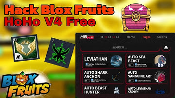 Hack Blox Fruits | Script HoHo Hub V4 Free, Auto Kill Trial, Sea Event,...
