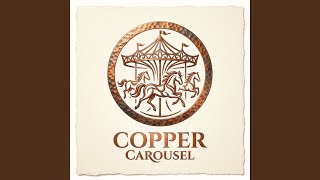 Copper Carousel