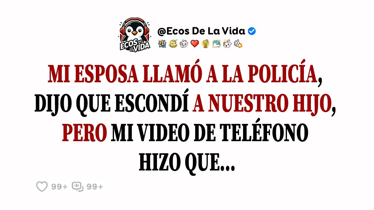 Mi Esposa Llamó A La Policía, Dijo Que Escondí A Nuestro Hijo, Pero Mi Video De Teléfono Hizo Que...