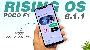 POCO F1 - Finally Rising OS 8.1.1 Update - Android 16 Custom Rom - Detailed Review