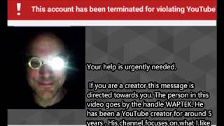HIS NAME IS WAPTEK mirror now or asap (mirrored from G4L4CTICNORTH channel)