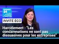 Harcèlement : &quot;Les condamnations ne sont pas dissuasives pour les entreprises&quot; • FRANCE 24