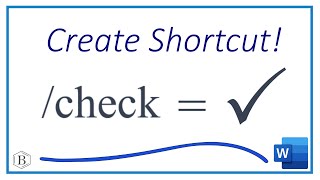 How to create a shortcut to add a ✓✓✓ Checkmark/Tick Mark ✓✓✓ to a Microsoft Word Document