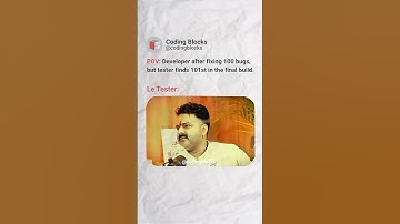 Feeling of every Tester | Who else can relate | Coding Blocks! #code #codingblocks #tester