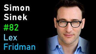 Simon Sinek: Leadership, Hard Work, Optimism and the Infinite Game | Lex Fridman Podcast #82 screenshot 2