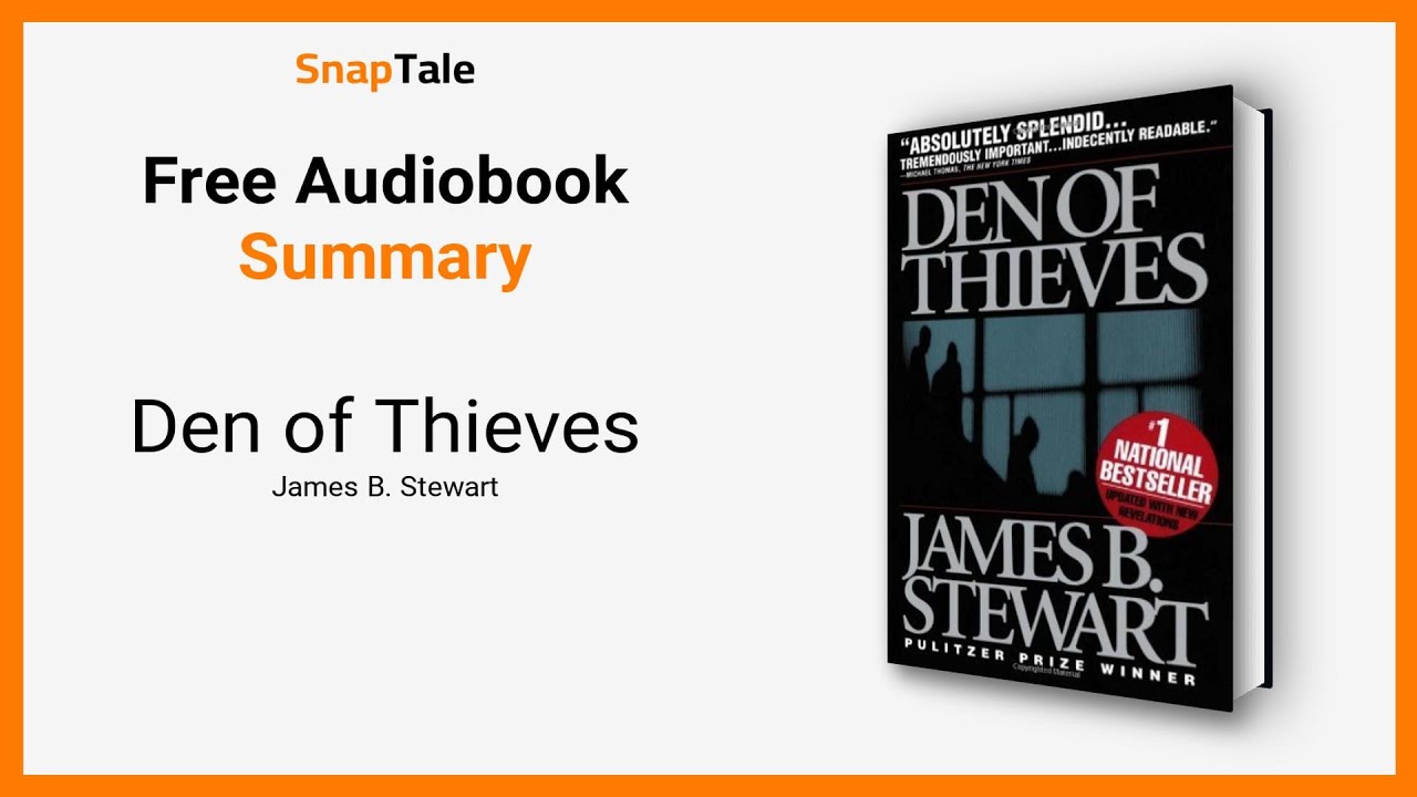 Den of Thieves by James B. Stewart: 6 Minute Summary