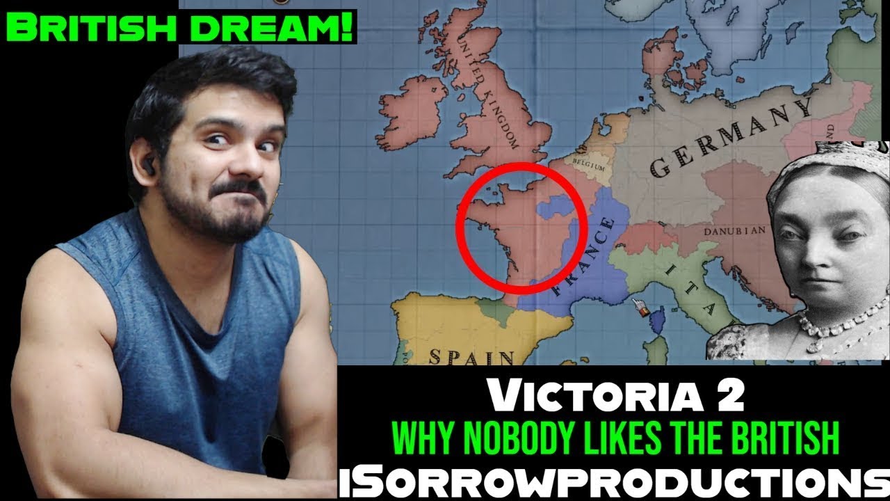 Victoria 2 - Why Nobody Likes The British