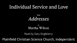 Individual Service and Love, from Addresses by Martha Wilcox