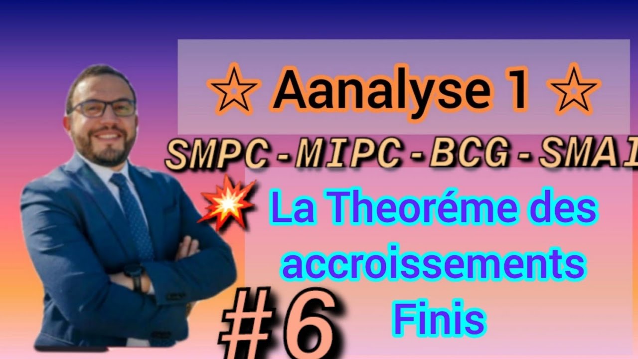 💥 #6 Analyse1🎁🔥 La  Theoréme des accroissements finis s1 Revisoin👌~Examen