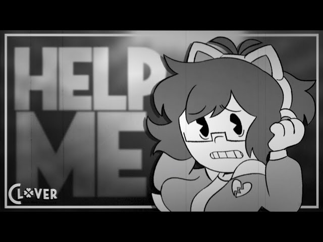 【Clover】 Help Me (Music Video) class=