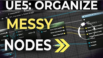 UE5: Organizing Blueprint Paths (Reroute-Nodes)