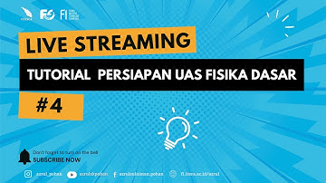 TUTORIAL PERSIAPAN UAS FISIKA DASAR /PENGANTAR FISIKA TPB ITERA 2025 PART 2