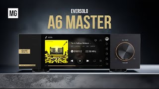 Eversolo A6 Master — СТРИМЕР каким он должен быть. Почти.