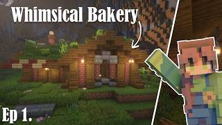 Whimsical Bakery | Whimsy Series Ep 1