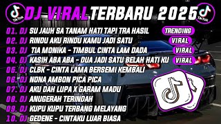 Download Lagu DJ TIKTOK TERBARU 2025 | DJ SU JAUH SA TANAM HATI TAPI TRA HASIL 🎵DJ RINDU AKU RINDU KAMU JADI SATU🔥 MP3 Download Lagu DJ TIKTOK TERBARU 2025 | DJ SU JAUH SA TANAM HATI TAPI TRA HASIL 🎵DJ RINDU AKU RINDU KAMU JADI SATU🔥 MP3