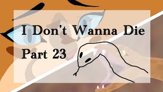 Redone Dont Wanna Die Part 23 Goresnake Warning 13