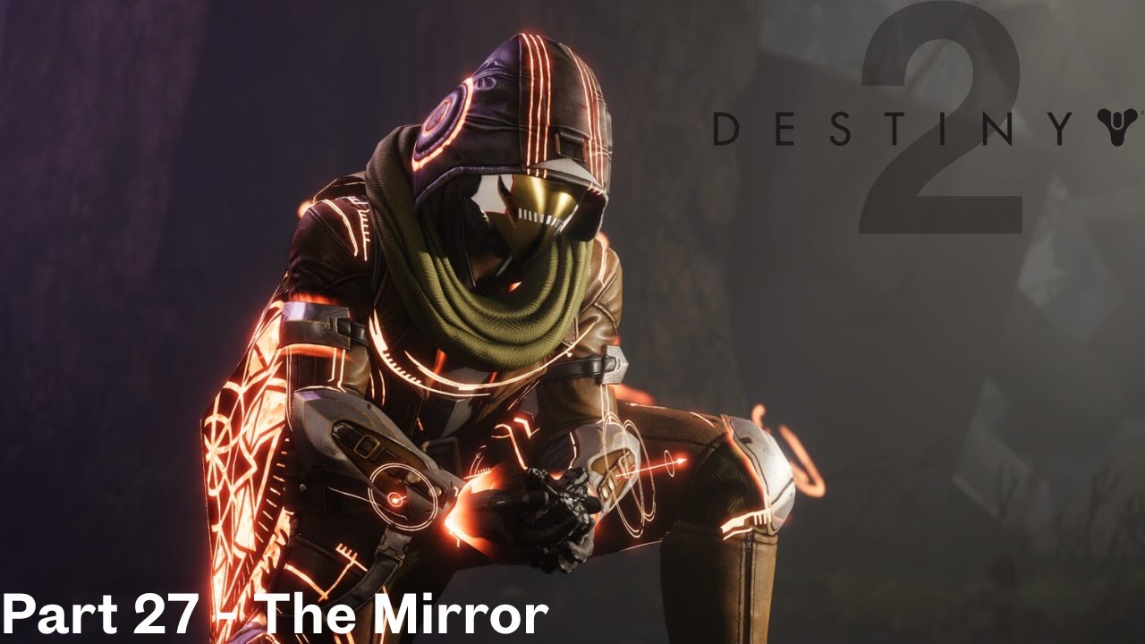 Destiny 2 Walkthrough Gameplay Part 27 - The Mirror - YouTube
