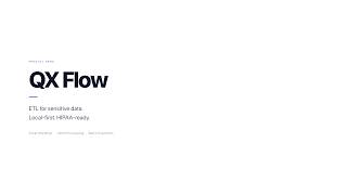 QX Flow: Local-First ETL for Sensitive Data (Excel, CSV, JSON &amp; Batch)