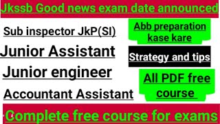 jkssb exam date announced|For Sub inspector|assistant|horticulture|Tips and strategy|complete course