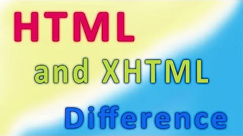 HTML and  XHTML difference