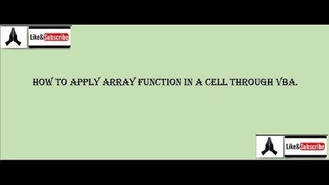 How to apply Array function in Excel using VBA